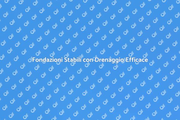 Drenaggio: Proteggi la Tua Proprietà