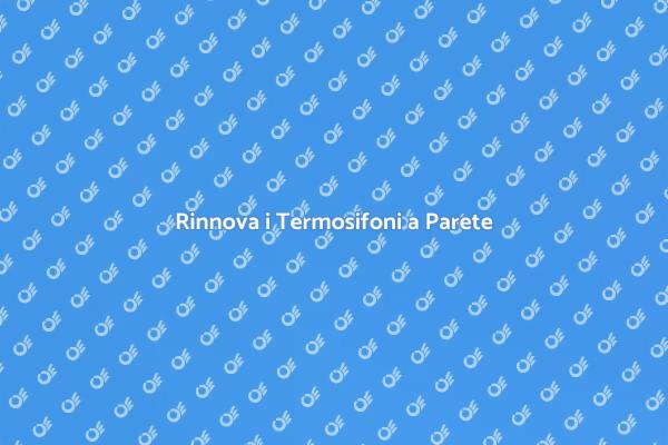 Termosifoni a Parete: Rinnova il Tuo Stile