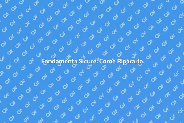 Riparazioni Fondamentali per la Casa