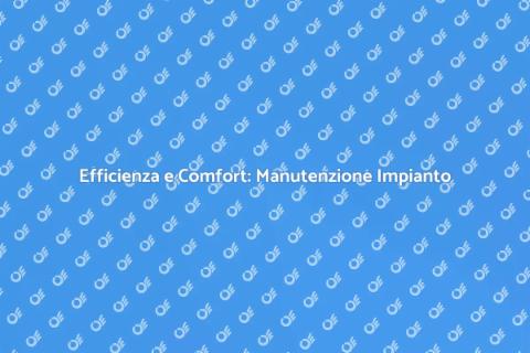 Manutenzione Programmata Impianto