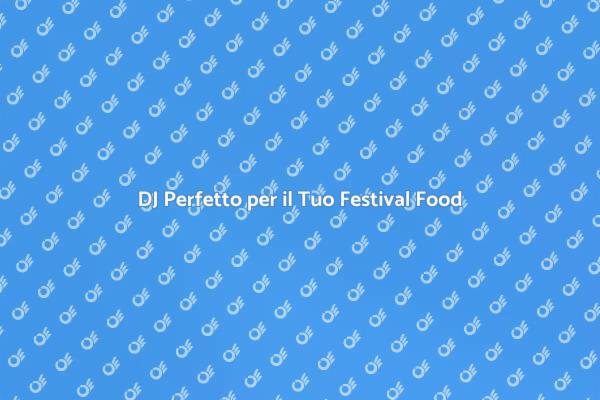 Scegliere il DJ per il Festival di Street Food
