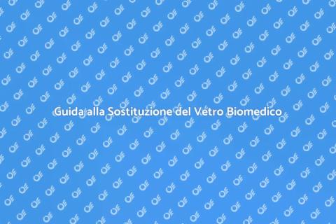 Sostituire Vetro Attrezzature Biomediche