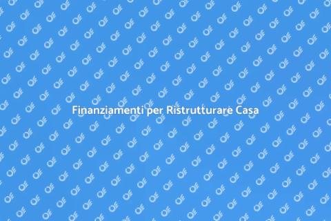 Prestito per Ristrutturare Casa