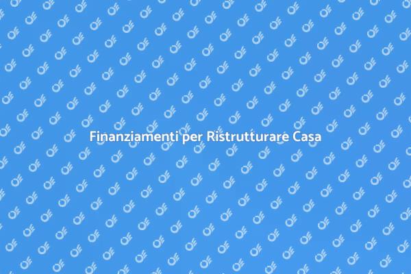 Chiedere un Prestito per Ristrutturare