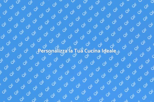 Realizza la Cucina Perfetta per Te