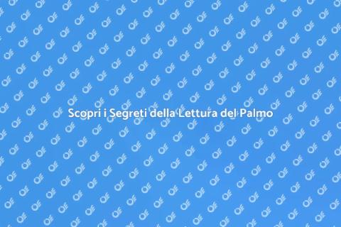 Lettura del Palmo: Scopri il Tuo Destino