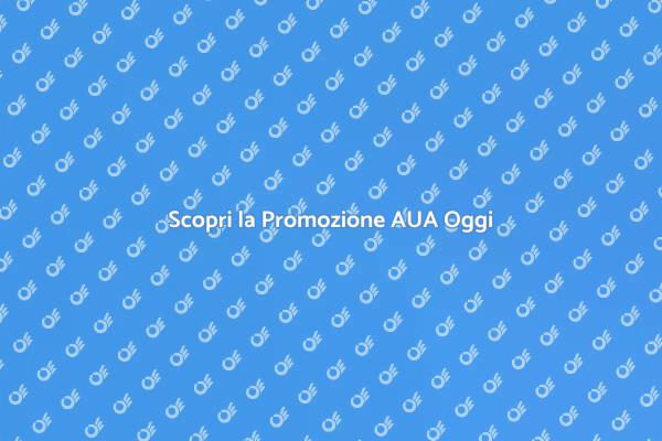 AUA: Scopri la Promozione Imperdibile