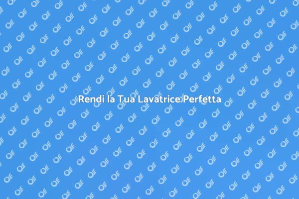 Convertire la Lavatrice: Ecco Come!