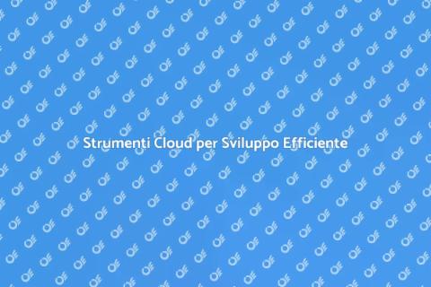 Software Sviluppo Cloud Efficiente