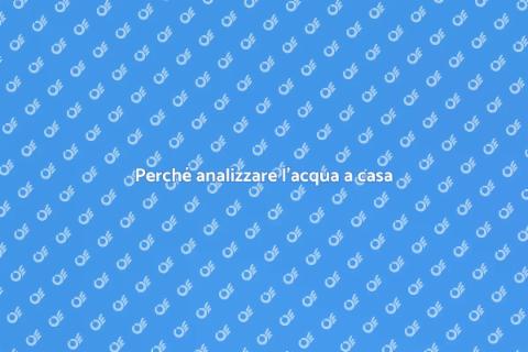 Analisi dell'acqua a casa: perché farla