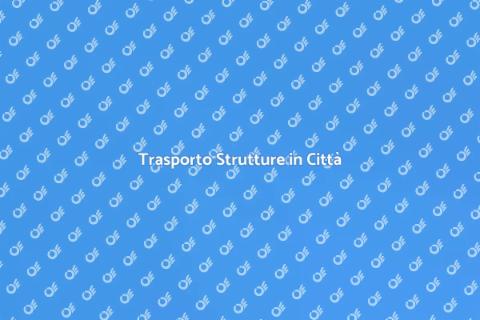 Trasportare Strutture Eccezionali