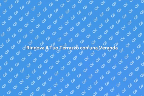 Veranda a Scomparsa: Comfort e Stile