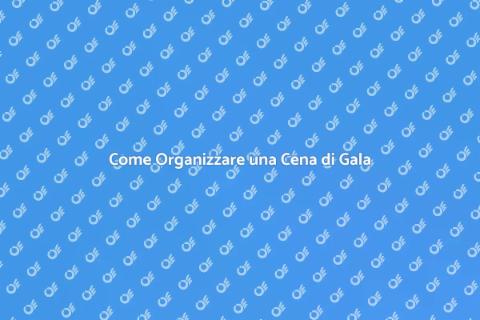 Cena di Gala di Lusso: Guida Completa