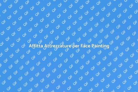 Noleggiare Attrezzature per Face Painting