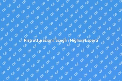 Aziende di Ristrutturazioni Qualificate