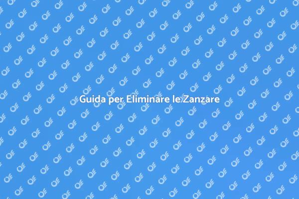 Liberati dalle Zanzare in Estate