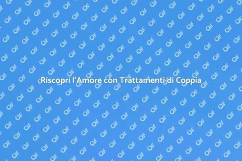 Trattamenti di Coppia per Rilassarsi