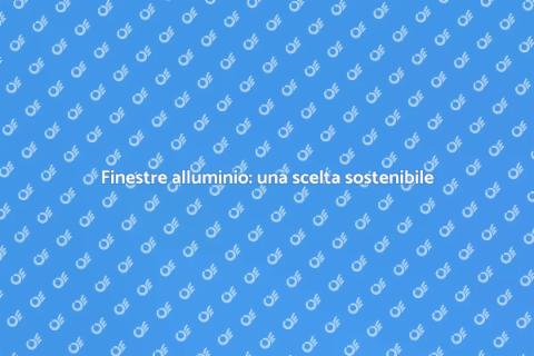 Finestre in alluminio e clima