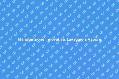 Lavaggio a Vapore Impianti Industriali