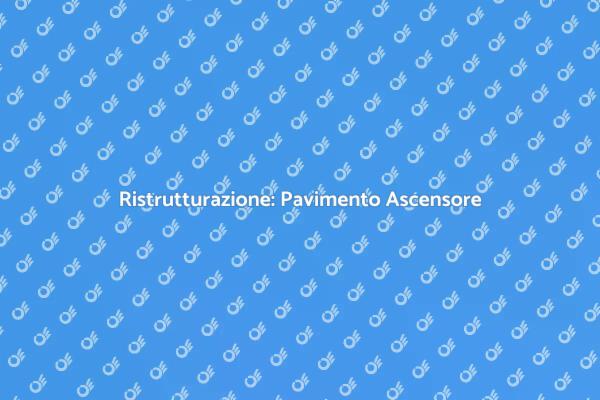 L’importanza del Pavimento dell’Ascensore