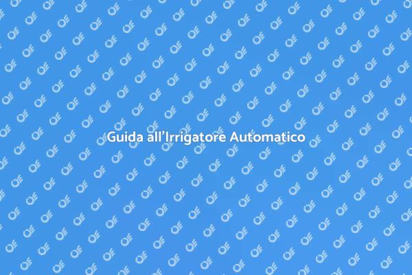 Come Installare un Irrigatore Automatico