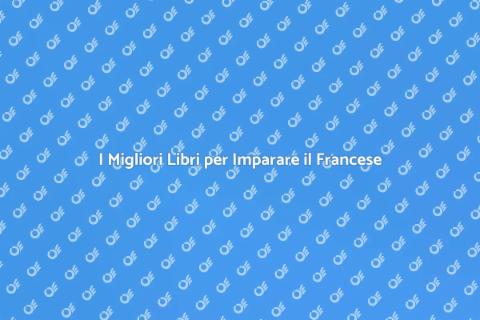 Libri Utili per Lezioni di Francese