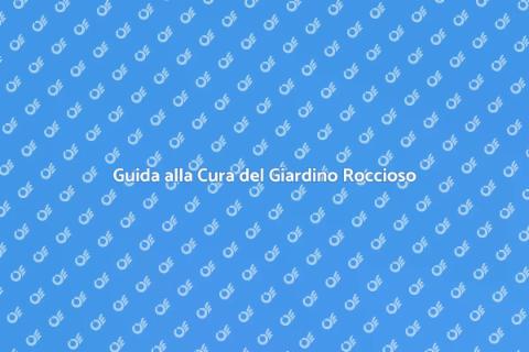 Mantenere un Giardino Roccioso