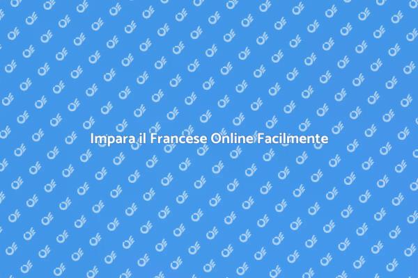 Inizia il Tuo Corso di Francese Oggi