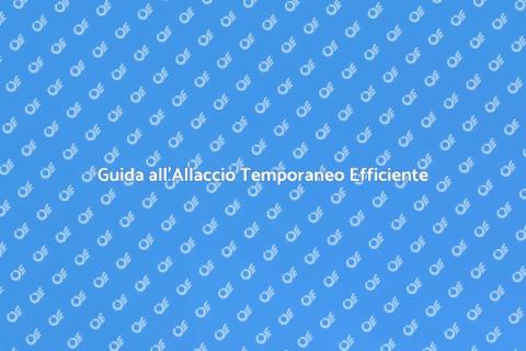 Allaccio Temporaneo: Guida Essenziale