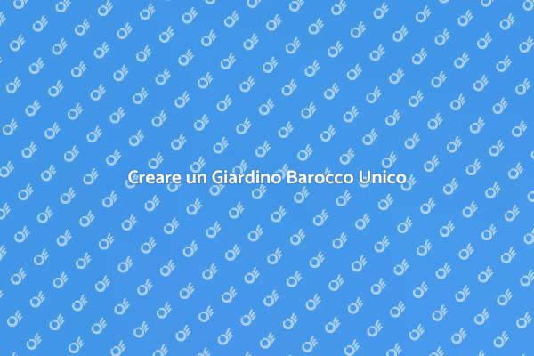 Progettazione di un Giardino Barocco