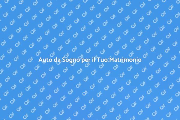 Trasforma il Tuo Matrimonio con Auto Eleganti