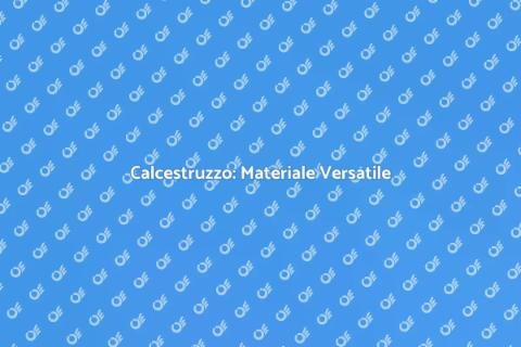 Il Calcestruzzo per Ristrutturazioni