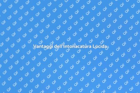 Intonacatura con Finitura Lucida