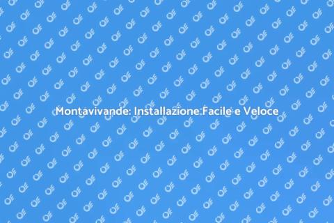 Montare un Montavivande: Guida Pratica