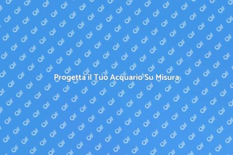 Acquario Personalizzato per Casa