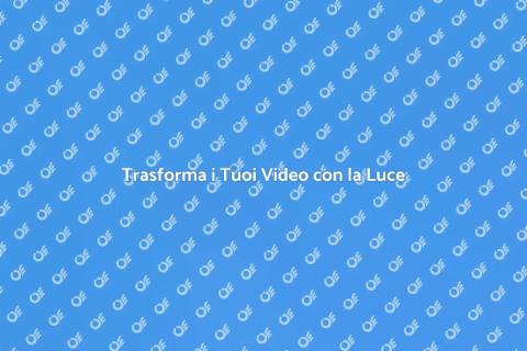 Effetti di Luce per Video di Qualità