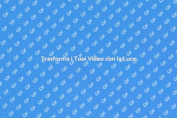 Illumina i Tuoi Progetti Video
