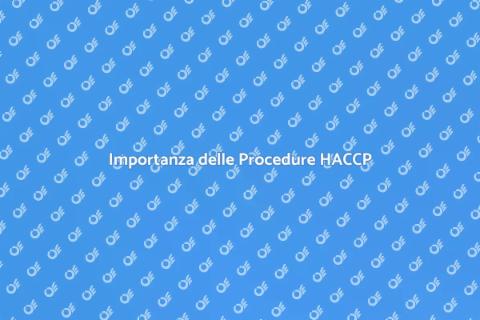Procedure HACCP: Sicurezza Alimentare
