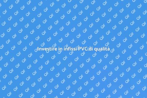 Infissi in PVC di qualità per la casa