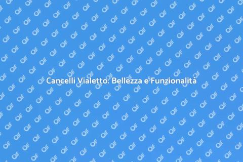 Cancelli Vialetto: Valorizza il Tuo Spazio
