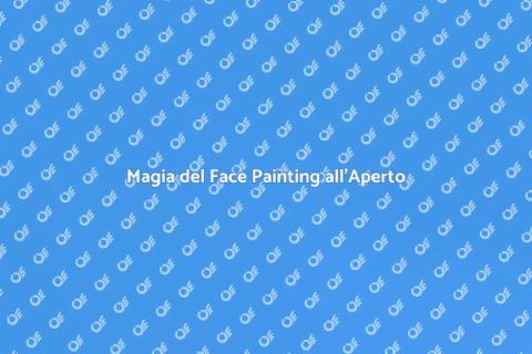 Face Painting per Eventi all'Aperto