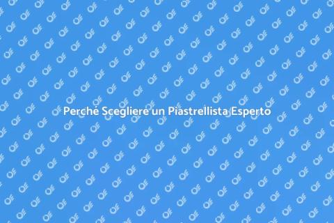 Piastrellista Professionista: Perché Sceglierlo