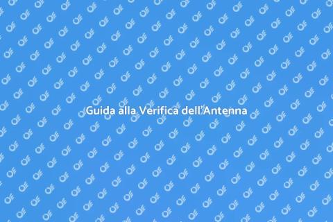 Verifica Antenna: Risolvi Malfunzionamenti