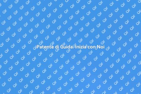Autoscuola: Il Vostro Primo Passo