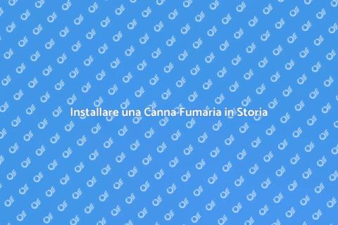Canna Fumaria in Edificio Storico