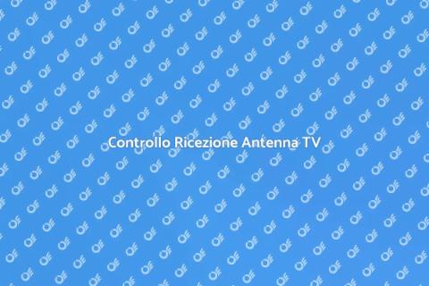 Verifica Ricezione Antenna Parabolica