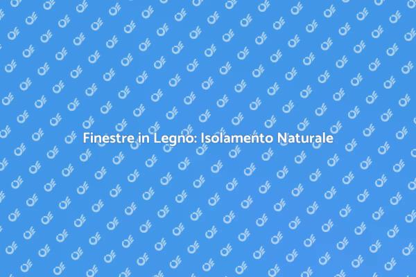 Migliora il Comfort con Isolanti Naturali
