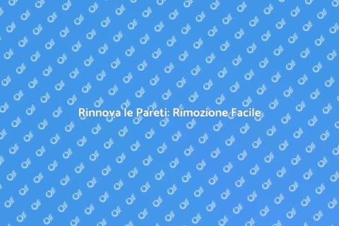 Rimozione Rivestimento Murale Efficace