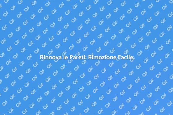 Trasforma le Tue Pareti con Facilità