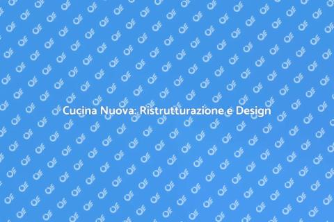 Ristrutturazione della Cucina Moderna